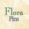 Click for Flora - Pins